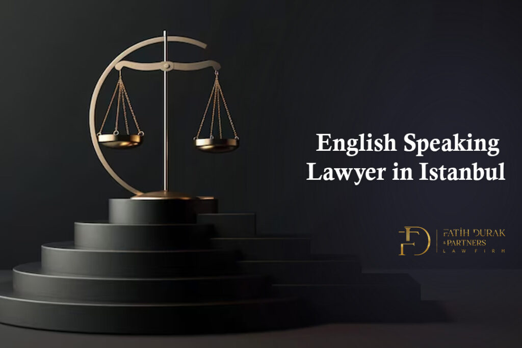 english speaking lawyer in istanbul